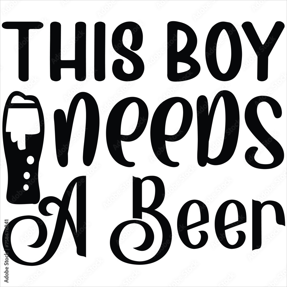 This boy needs beer This boy needs beer