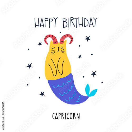 Birthday greeting card design with cute cartoon zodiac cat Capricorn and lettering Happy Birthday. Vector illustration zodiacal symbols. Isolated on white background.