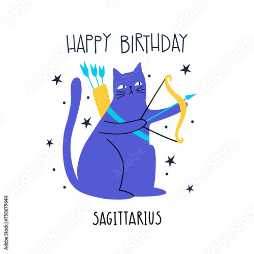 Birthday greeting card design with cute cartoon zodiac cat Sagittarius and lettering Happy Birthday. Vector illustration zodiacal symbols. Isolated on white background.