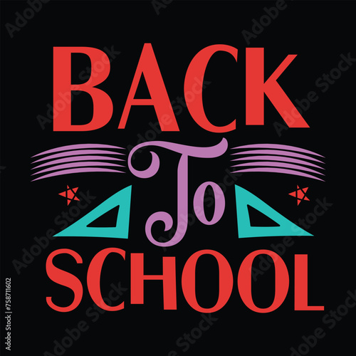 Back To School Shirt Print Template, Typography Design For Shirt, Mugs, Iron, Glass, Stickers, Hoodies, Pillows, Phone Cases, etc
