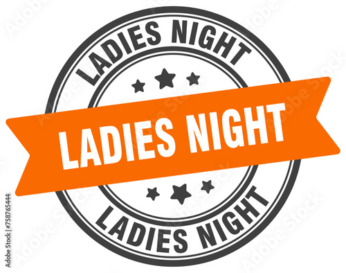 ladies night stamp. ladies night label on transparent background. round sign