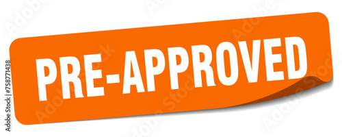 pre-approved sticker. pre-approved label