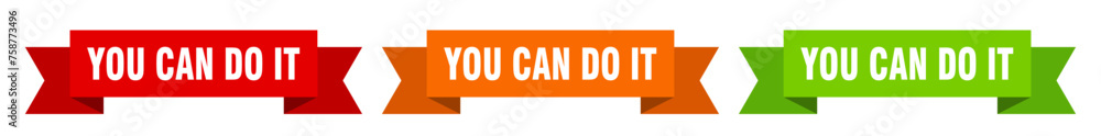 you can do it ribbon. you can do it isolated paper sign. banner you can do it ribbon. you can do it isolated paper sign. banner