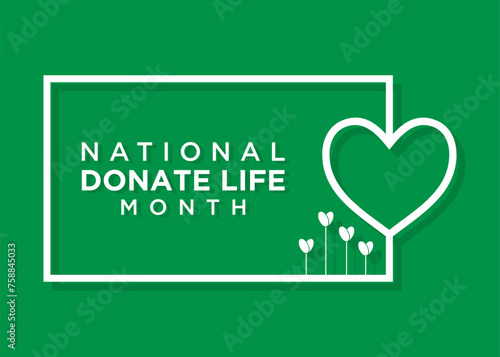 "National Donate Life Month"  An image celebrating the spirit of generosity and life-saving impact of organ donation.