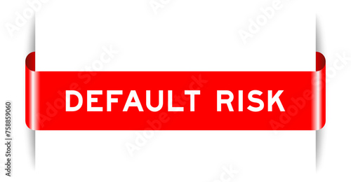Red color inserted label banner with word default risk on white background
