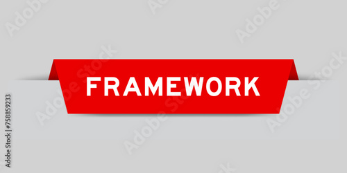 Red color inserted label with word framework on gray background