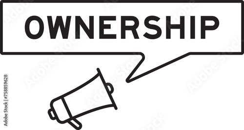 Megaphone icon with speech bubble in word ownership on white background
