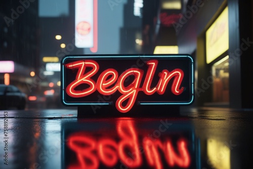 Slogan begin neon light sign text effect on a rainy night street, horizontal composition