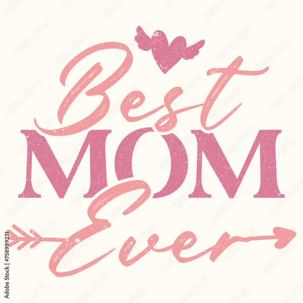 Floral Best Mom Ever Graphic Design 2