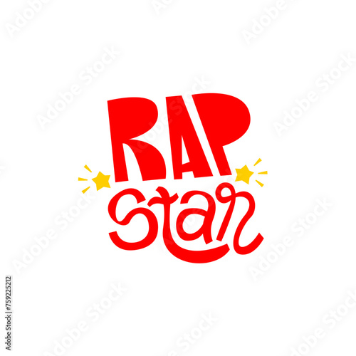 Rap star hand drawn lettering text