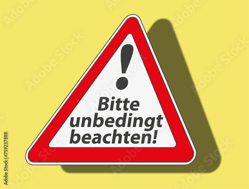 Warndreieck, Bitte unbedingt beachten!