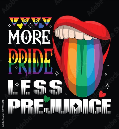 More pride less prejudice - pride tshirt design