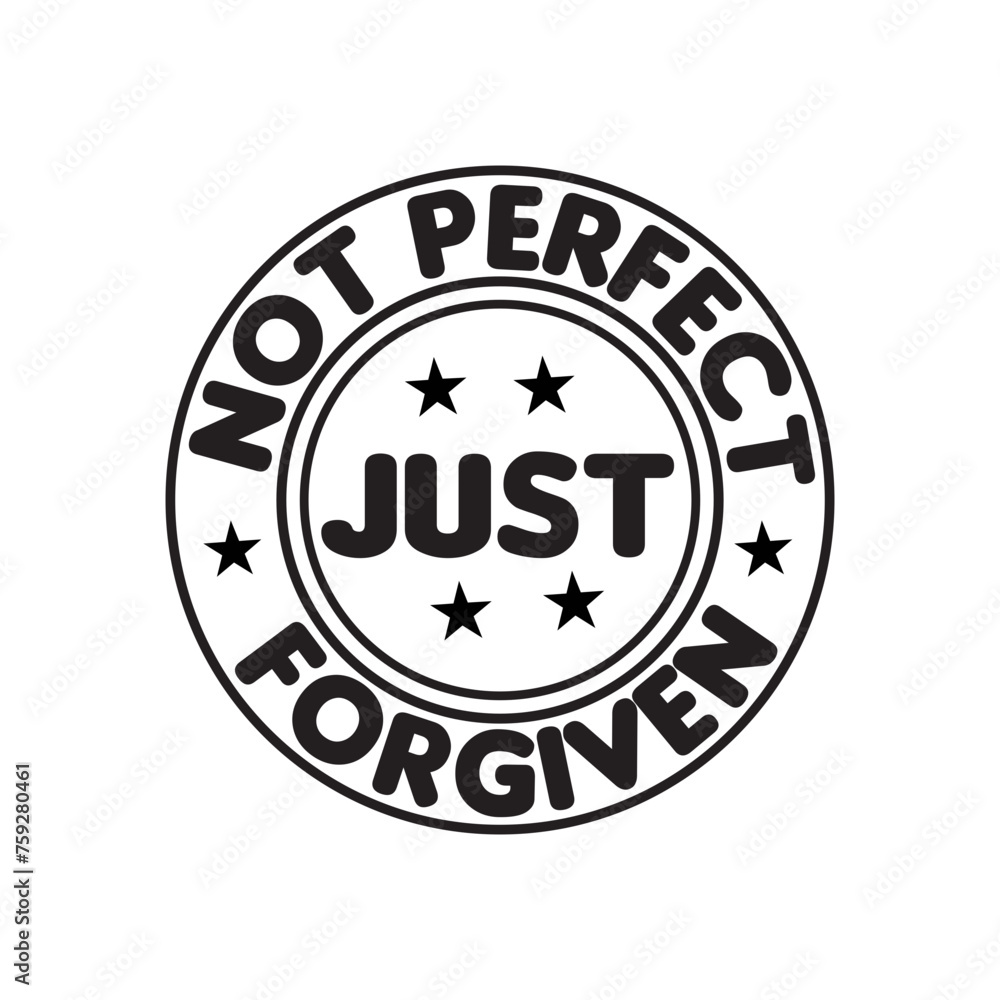 Not Perfect Just Forgiven SVG Cut File