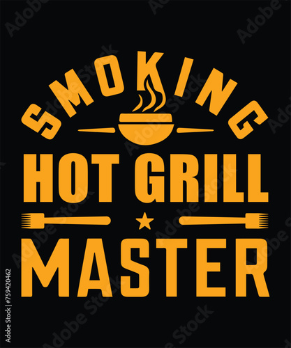 Smoking Hot Grill Master BBQ T-Shirt Design
