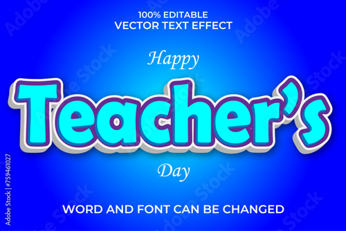Teachers Day 3D Vector Text Effect Fully Editable High Quality . 