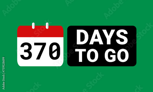 370 days to go last countdown. three hundred and seventy days go sale price offer promo deal timer, 370 days only photo