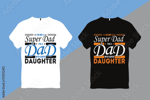 Dad, Father day T-shirt Design