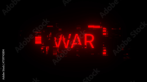 3D rendering war text with screen effects of technological glitches