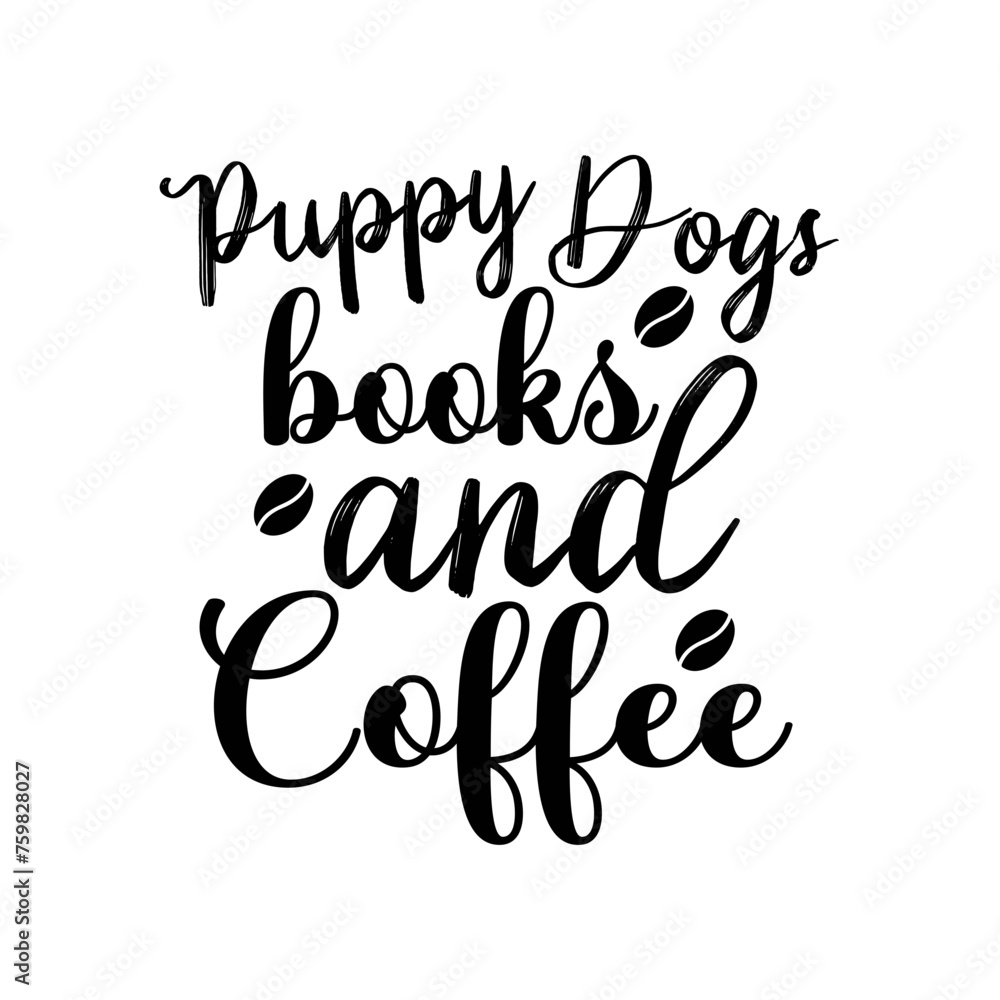 Puppy Dogs Books And Coffee SVG Cut File Puppy Dogs Books And Coffee SVG Cut File