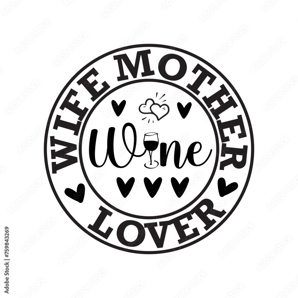 Wife Mother Wine Lover SVG Cut File