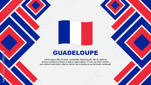Wallpaper Mural Guadeloupe Flag Abstract Background Design Template. Guadeloupe Independence Day Banner Wallpaper Vector Illustration Torontodigital.ca