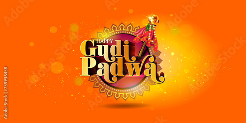 3D Vector illustration of Happy Gudi Padwa Text. Logo and celebration background for Indian new year of Maharashtra.