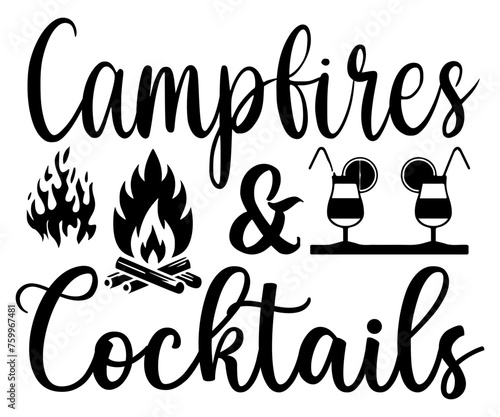 Campfires and Cocktails Svg,Camping Svg,Hiking,Funny Camping,Adventure,Summer Camp,Happy Camper,Camp Life,Camp Saying,Camping Shirt