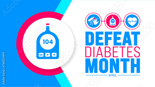 April is Defeat Diabetes Month background template. Holiday concept. use to background, banner, placard, card, and poster design template with text inscription and standard color. vector illustration.