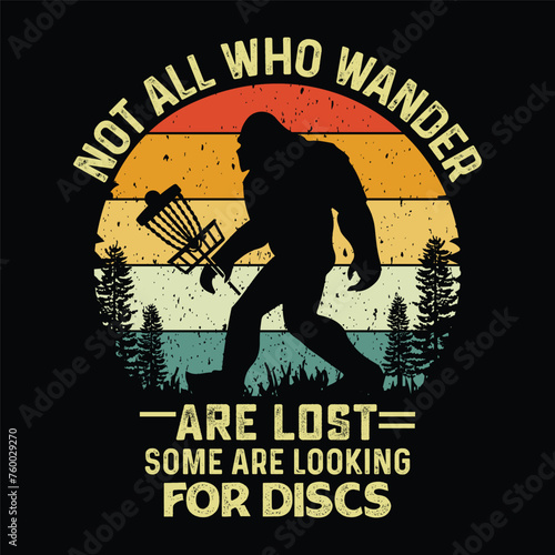 not all who wander are lost some are looking for discs