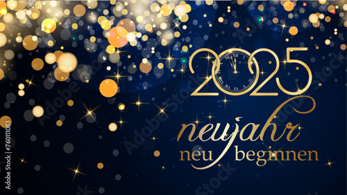 Karte oder Banner, um einen Neuanfang für das neue Jahr 2025 zu wünschen, in Gold auf blauem Hintergrund mit goldfarbenen Kreisen und Glitzer im Bokeh-Effekt
