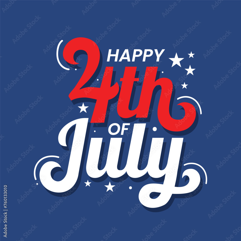 Happy 4th of July hand drawn lettering illustration to celebrate American Independence Day. Fourth of July logo, banner, poster, greeting card with United States flag, stars. Red and blue color.