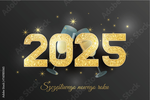 karta lub baner z życzeniami Szczęśliwego Nowego Roku 2025 w złocie na czarnym tle z gwiazdami i dwoma kieliszkami szampana