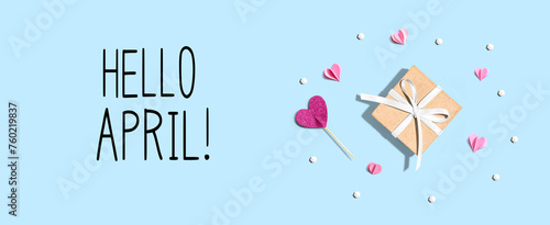 Hello April message with a small gift box and paper hearts