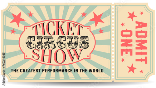 Admit One Circus Ticket Retro Style