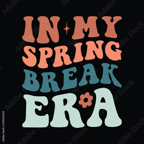 In My Spring Break Era