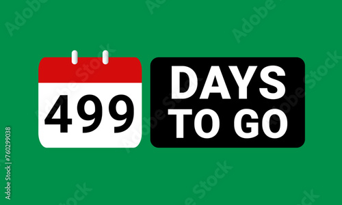 499 days to go last countdown. four hundred and ninety nine days go sale price offer promo deal timer, 499 days only