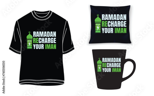 "Ramadan Recharge your Iman" Islamic T-shirt, mug and pillow.