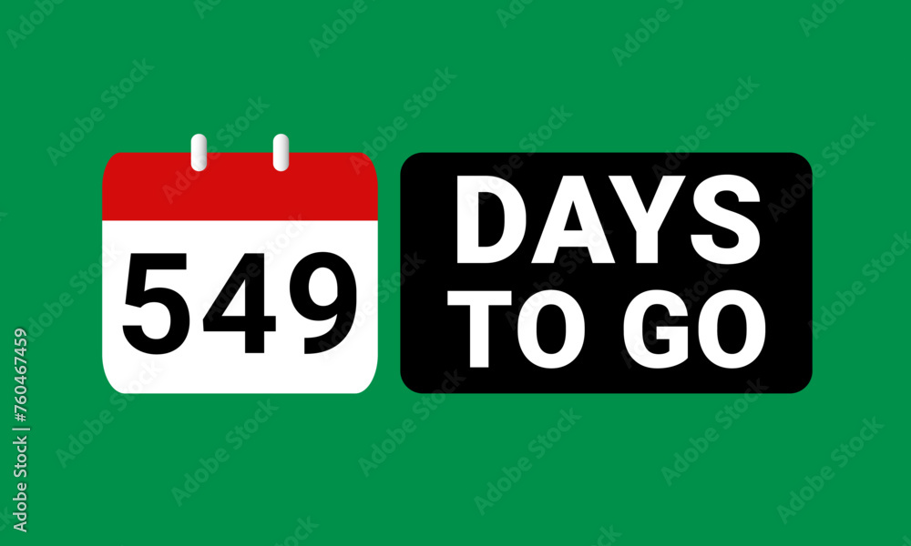549 days to go last countdown. Five hundred and forty nine days go sale price offer promo deal timer, 549 days only 549 days to go last countdown. Five hundred and forty nine days go sale price offer promo deal timer, 549 days only