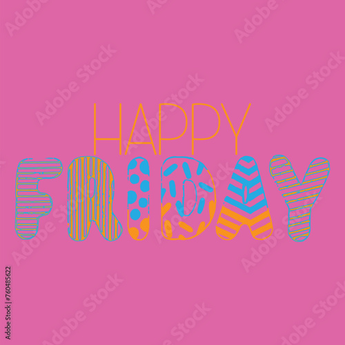 Vector lettering with the inscription happy Friday. Bright lettering with multicolored letters on a pink background for decoration, printing, stickers, postcards
