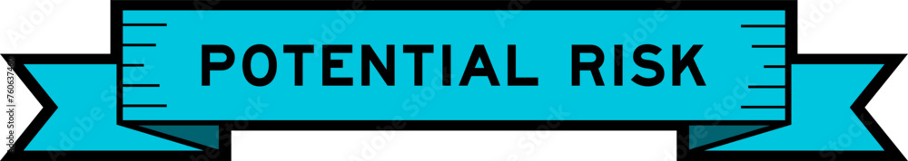 Ribbon label banner with word potential risk in blue color on white background Ribbon label banner with word potential risk in blue color on white background