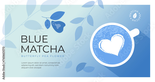Layout template of cup of blue matcha latte. Vector illustration of matcha tea, froth art, milk heart shape, butterfly pea flower, leaves. Natural organic drink powder. Design banner, poster, web page