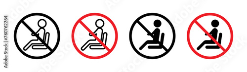 Seat Usage Prohibition Sign. Do Not Sit Here Warning. No Seating Allowed Symbol photo