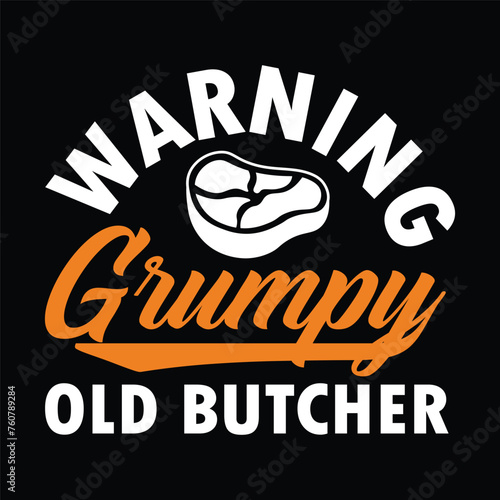 warning grumpy old butcher