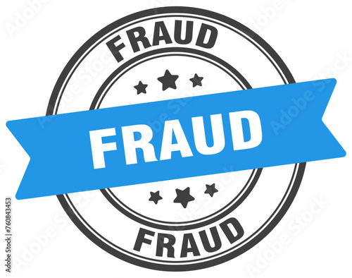 fraud stamp. fraud label on transparent background. round sign