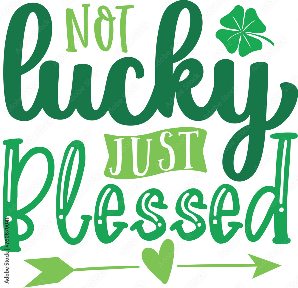 Fototapeta premium not lucky just blessed