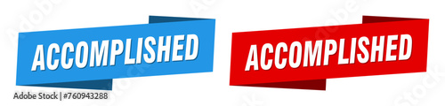 accomplished banner. accomplished ribbon label sign set
