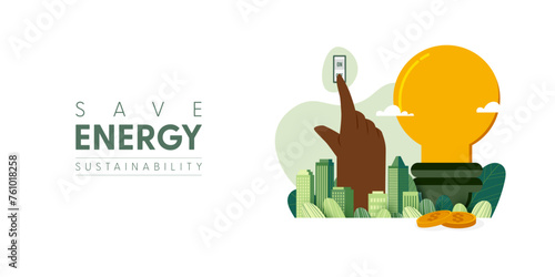 Save Energy concept. Hand turn off switch for energy saving. Vector Illustration.