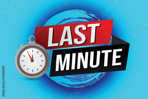 Last minute offer watch countdown Banner design template for marketing. Last chance promotion or retail. background banner poster modern graphic design for store shop, online store, website

