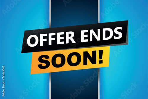 offer ends soon poster banner graphic design icon logo sign symbol social media website coupon

