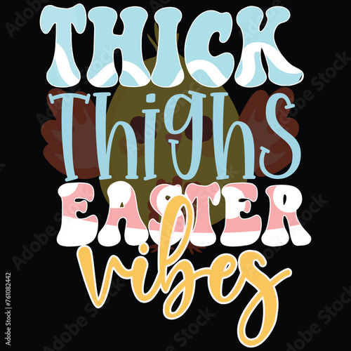 Thick thighs easter vibes